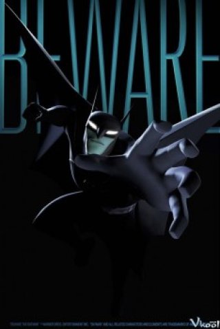 Phim Hãy Coi Chừng Người Dơi 1 - Beware The Batman Season 1 (2014)
