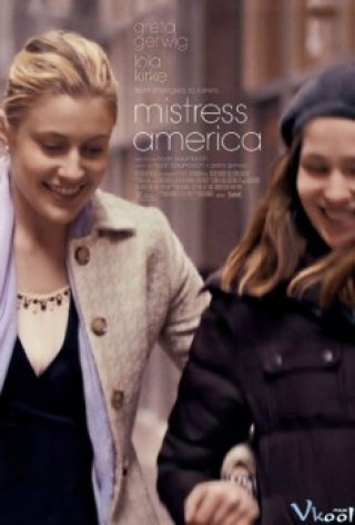 Phụ Nữ Kiểu Mỹ - Mistress America (2015)