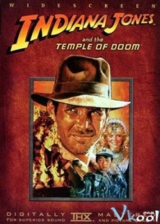 Ngôi Đền Của Sự Diệt Vong - Indiana Jones And The Temple Of Doom 1984