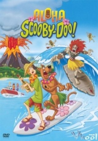 Scooby-doo! Chuyến Phiêu Lưu Trên Đảo Hawaii - Aloha, Scooby-doo! 2005
