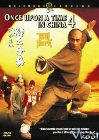 Hoàng Phi Hùng Iv - Once Upon A Time In China Iv (1993)