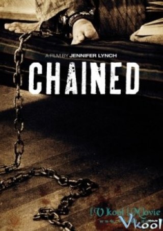 Xiềng Xích - Chained (2012)