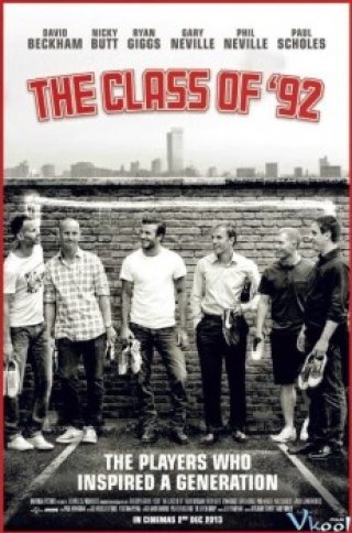 Phim Thế Hệ Vàng 92 - The Class Of 92 (2013)
