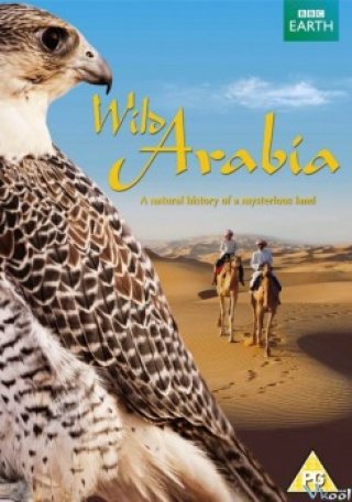 Phim Miền Hoang Dã Phần 1 - Wild Arabia Season 1 (2013)