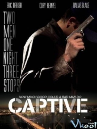 Tù Nhân - Captive (2013)
