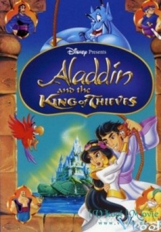 Phim Aladin Và Cây Đèn Thần - Aladdin And The King Of Thieves (1996)