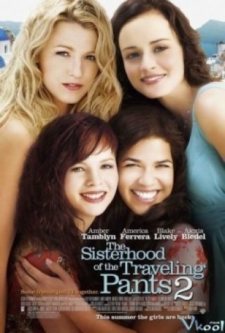 Tình Chị Em 2 - The Sisterhood Of The Traveling Pants 2 (2008)