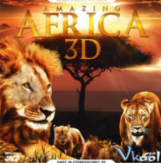 Châu Phi Huyền Diệu - Amazing Africa (2013)