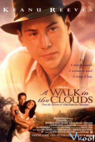 Đi Bộ Trên Mây - A Walk In The Clouds (1995)
