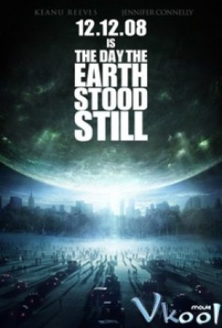 Ngày Trái Đất Ngừng Quay - The Day The Earth Stood Still (2008)