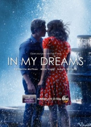 Giấc Mơ Tình Yêu - In My Dreams (2014)