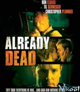Phục Thù - Already Dead (2007)