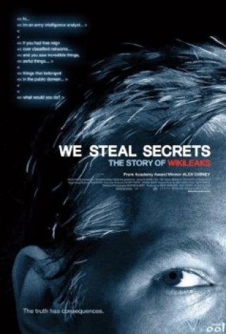Phim Kẻ Đánh Cắp Bí Mật Wikileaks - We Steal Secrets: The Story Of Wikileaks (2013)