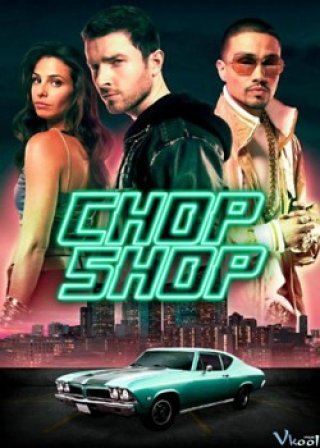Phim Trộm Siêu Xe - Chop Shop (2015)