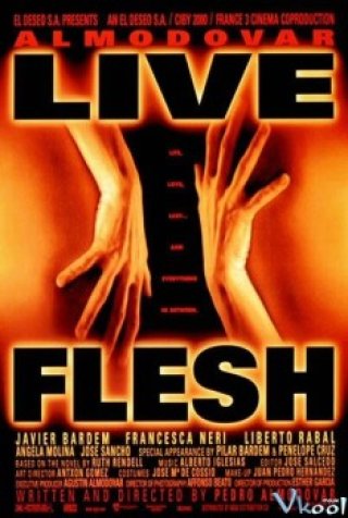 Nhục Cảm - Live Flesh (1997)