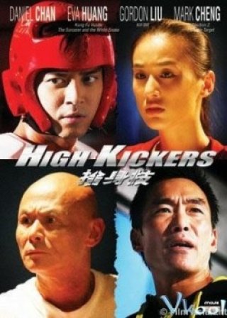 Phim Cuộc Đấu Đỉnh Cao - High Kickers (2014)