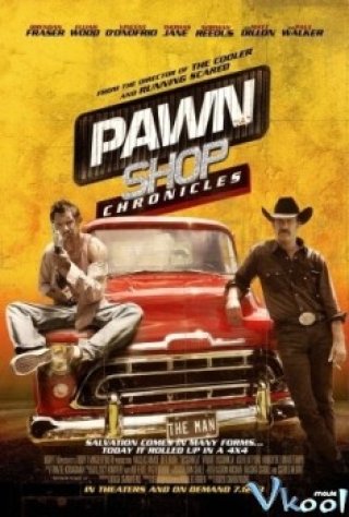 Thị Trấn Cuồng Loạn - Pawn Shop Chronicles (2013)