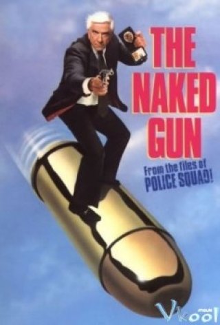 Họng Súng Vô Hình - The Naked Gun: From The Files Of Police Squad! (1988)