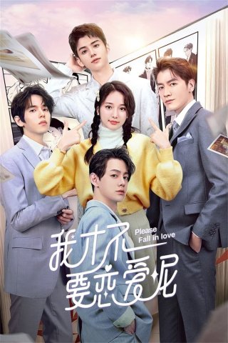 Còn Lâu Mới Thèm Yêu Đương - Please Fall In Love (2023)