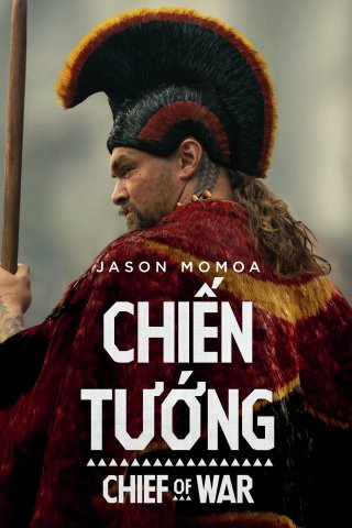 Phim Chiến Tướng - Chief Of War (2025)