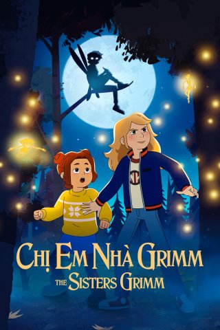 Chị Em Nhà Grimm - The Sisters Grimm (2025)