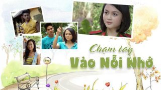 Chạm Tay Vào Nỗi Nhớ - Chạm Tay Vào Nỗi Nhớ (2013)