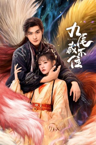 Cửu Vỹ Không Thể Giấu - Eternal Love of the Fox (2026)