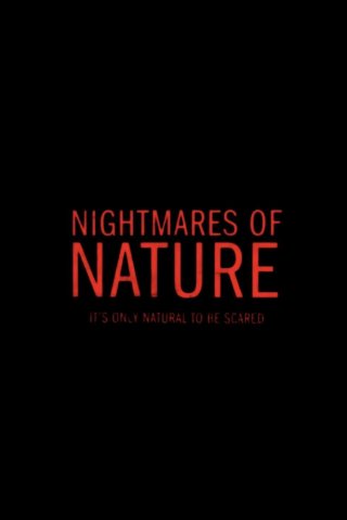Ác Mộng Của Thiên Nhiên (phần 2) - Nightmares Of Nature (season 2) (2025)