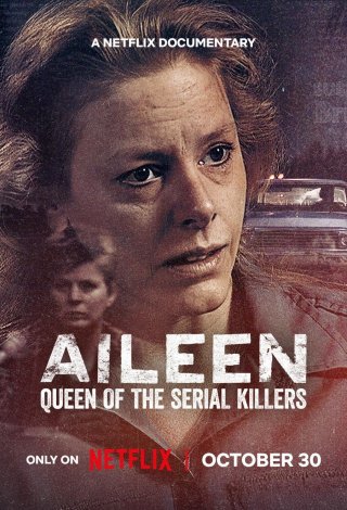 Aileen: Nữ Hoàng Sát Nhân Hàng Loạt - Aileen: Queen Of The Serial Killers (2025)
