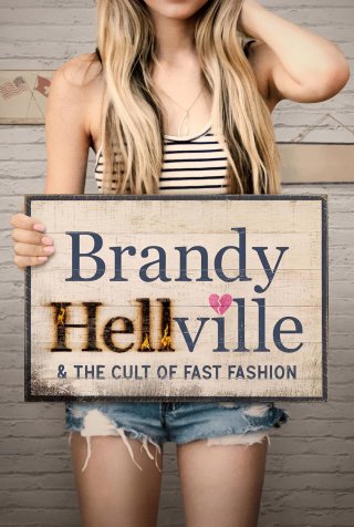 Brandy - Mặt Tối Của Thời Trang Nhanh - Brandy Hellville & the Cult of Fast Fashion (2024)