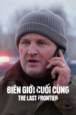 Phim Biên Giới Cuối Cùng - The Last Frontier (2025)