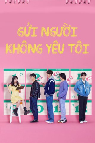 Gửi Người Không Yêu Tôi - Dear X Who Doesn