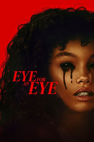 Phim Eye for an Eye - Eye for an Eye (2025)