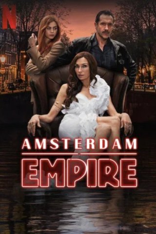 Đế Chế Amsterdam - Amsterdam Empire (2025)