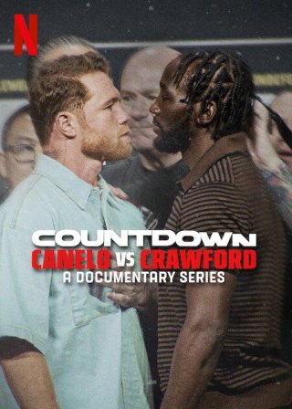 Đếm ngược: Canelo vs. Crawford - Countdown: Canelo vs. Crawford (2025)