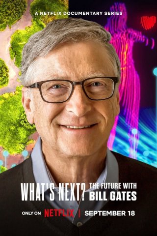 Điều gì kế tiếp? Tương lai với Bill Gates - What