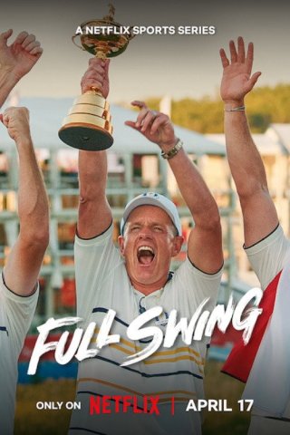 Phim Full Swing: Những Tay Golf Chuyên Nghiệp (Phần 4) - Full Swing (Season 4) (2026)