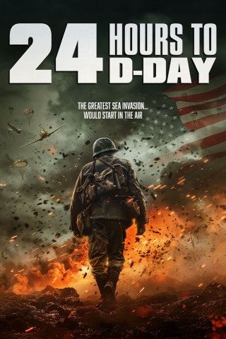 Phim 24 Hours to D-Day - 24 Hours to D-Day (2024)