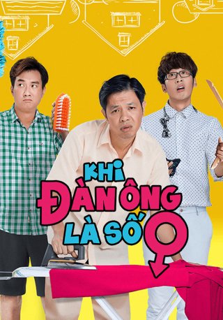 Khi Đàn Ông Là Số 0 - Khi Dan Ong La So 0 (2021)