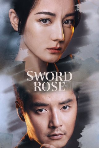 Phim Kiếm Sắc - Hoa Hồng - Sword Rose (2025)