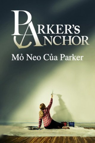 Mỏ Neo Của Parker - Parker