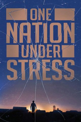 Một Quốc Gia Chịu Căng Thẳng - One Nation Under Stress (2019)