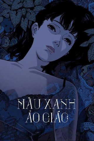 Màu Xanh Ảo Giác - Perfect Blue (1998)