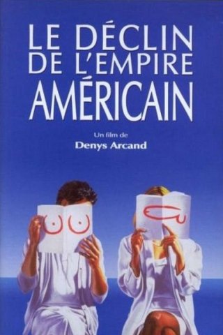 Le Déclin của đế chế Mỹ - The Decline of the American Empire (1986)
