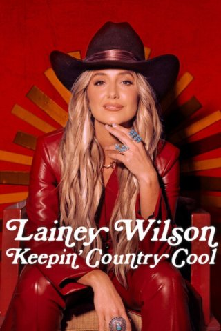 Phim Lainey Wilson: Linh hồn nhạc đồng quê - Lainey Wilson: Keepin