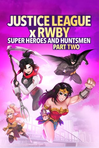 Liên Minh Công Lý Gặp Đội Rwby: Siêu Anh Hùng Và Thợ Săn Phần 2 - Justice League x RWBY: Super Heroes & Huntsmen, Part Two (2023)