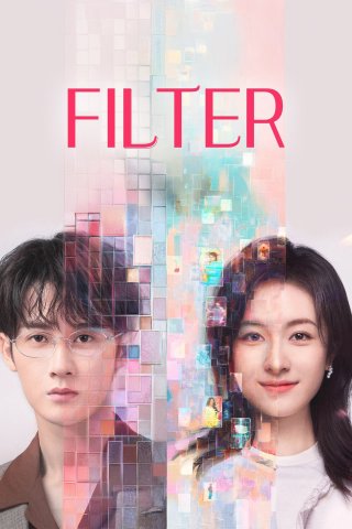 Phim Bộ Lọc - Filter (2025)