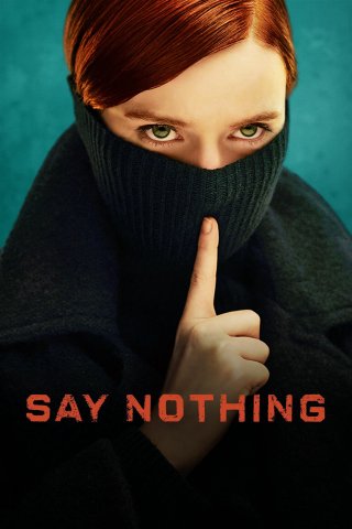 Luật Im Lặng (Phần 1) - Say Nothing (2024)