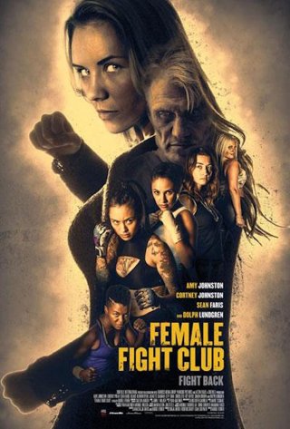 Phim Nữ Chiến Binh - Female Fight Club (2016)