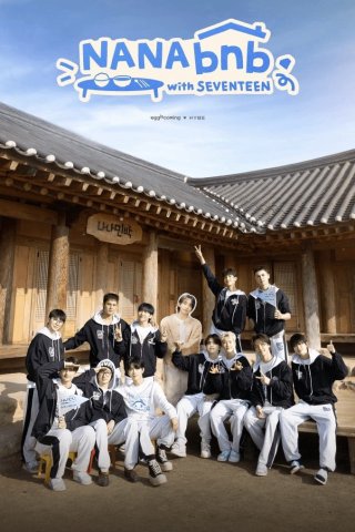 Phim NANA bnb cùng SEVENTEEN - NANA bnb with SEVENTEEN (2025)